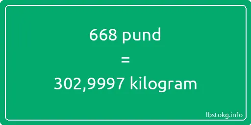 668 pund till kilogram - 668 pund till kilogram