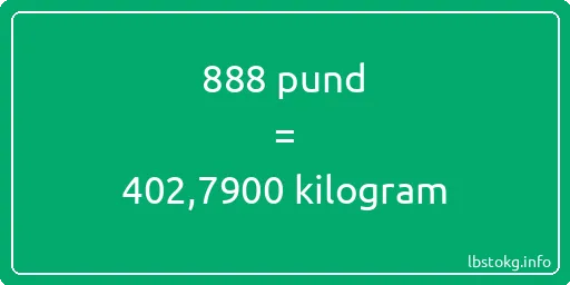 888 pund till kilogram - 888 pund till kilogram