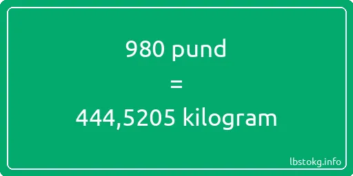 980 pund till kilogram - 980 pund till kilogram