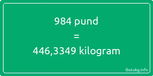 984 pund till kilogram - 984 pund till kilogram