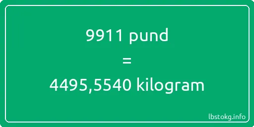 9911 pund till kilogram - 9911 pund till kilogram