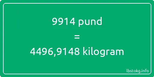 9914 pund till kilogram - 9914 pund till kilogram