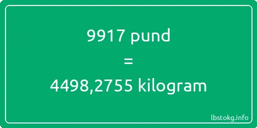 9917 pund till kilogram - 9917 pund till kilogram