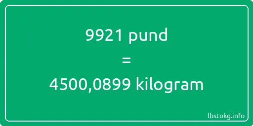 9921 pund till kilogram - 9921 pund till kilogram