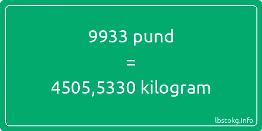 9933 pund till kilogram - 9933 pund till kilogram