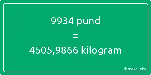 9934 pund till kilogram - 9934 pund till kilogram