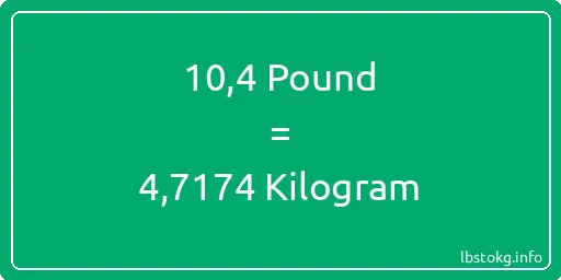 10-4 Pound için Kilogram - 10-4 Pound için Kilogram