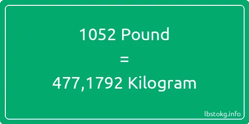 1052 Pound için Kilogram - 1052 Pound için Kilogram