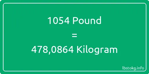 1054 Pound için Kilogram - 1054 Pound için Kilogram