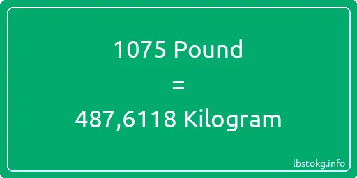 1075 Pound için Kilogram - 1075 Pound için Kilogram