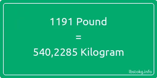 1191 Pound için Kilogram - 1191 Pound için Kilogram