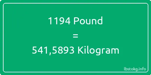 1194 Pound için Kilogram - 1194 Pound için Kilogram