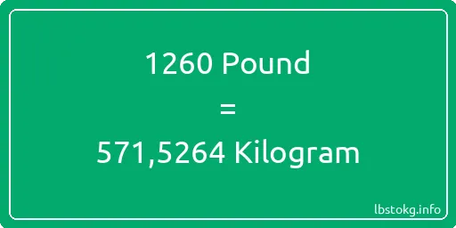 1260 Pound için Kilogram - 1260 Pound için Kilogram