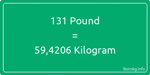 131 Pound için Kilogram - 131 Pound için Kilogram