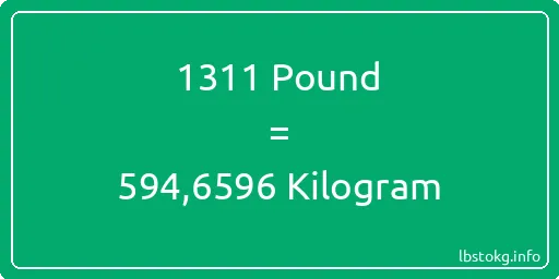 1311 Pound için Kilogram - 1311 Pound için Kilogram