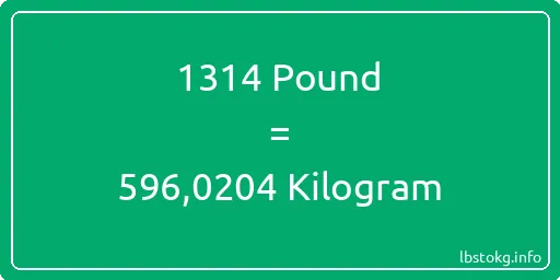 1314 Pound için Kilogram - 1314 Pound için Kilogram