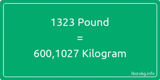 1323 Pound için Kilogram - 1323 Pound için Kilogram