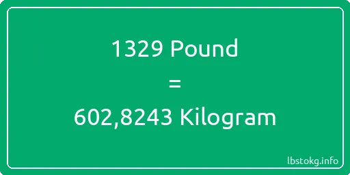 1329 Pound için Kilogram - 1329 Pound için Kilogram