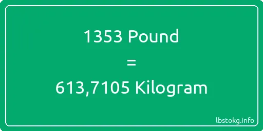 1353 Pound için Kilogram - 1353 Pound için Kilogram