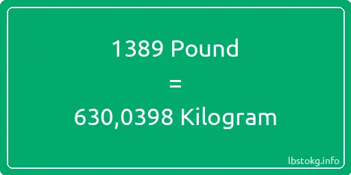 1389 Pound için Kilogram - 1389 Pound için Kilogram