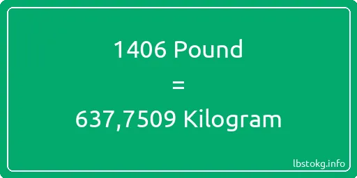 1406 Pound için Kilogram - 1406 Pound için Kilogram