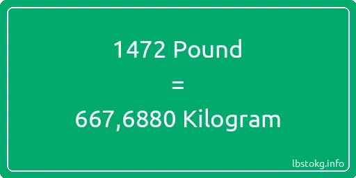 1472 Pound için Kilogram - 1472 Pound için Kilogram