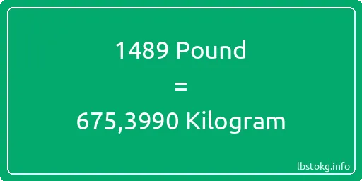 1489 Pound için Kilogram - 1489 Pound için Kilogram