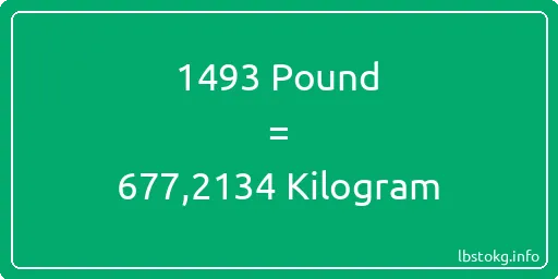 1493 Pound için Kilogram - 1493 Pound için Kilogram