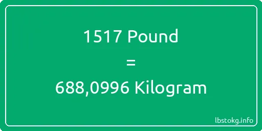 1517 Pound için Kilogram - 1517 Pound için Kilogram