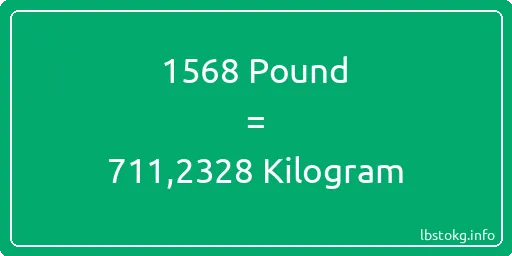 1568 Pound için Kilogram - 1568 Pound için Kilogram