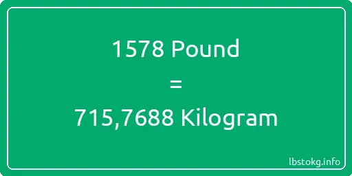 1578 Pound için Kilogram - 1578 Pound için Kilogram