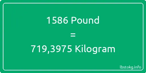 1586 Pound için Kilogram - 1586 Pound için Kilogram