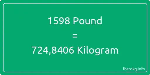 1598 Pound için Kilogram - 1598 Pound için Kilogram