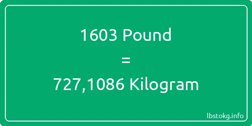 1603 Pound için Kilogram - 1603 Pound için Kilogram