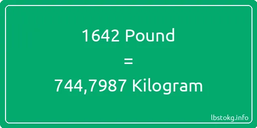 1642 Pound için Kilogram - 1642 Pound için Kilogram