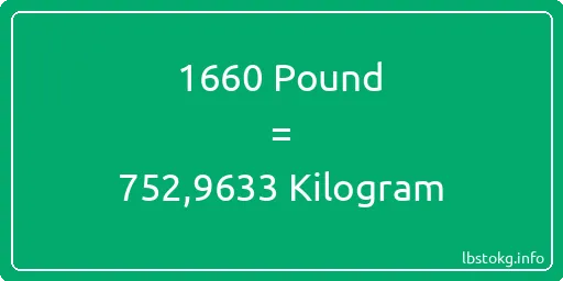 1660 Pound için Kilogram - 1660 Pound için Kilogram