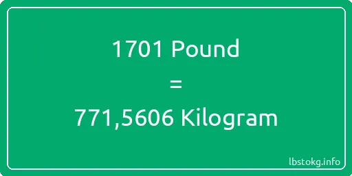 1701 Pound için Kilogram - 1701 Pound için Kilogram