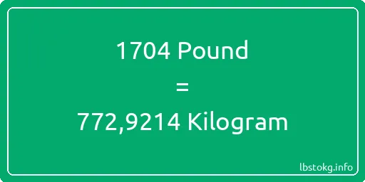 1704 Pound için Kilogram - 1704 Pound için Kilogram