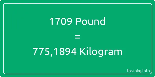 1709 Pound için Kilogram - 1709 Pound için Kilogram