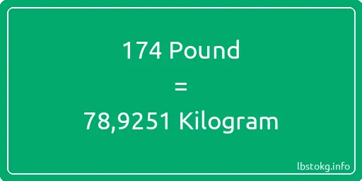 174 Pound için Kilogram - 174 Pound için Kilogram