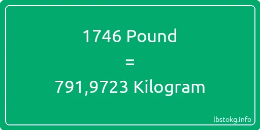 1746 Pound için Kilogram - 1746 Pound için Kilogram