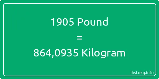 1905 Pound için Kilogram - 1905 Pound için Kilogram