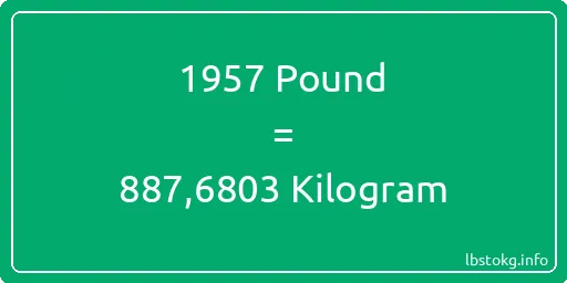 1957 Pound için Kilogram - 1957 Pound için Kilogram