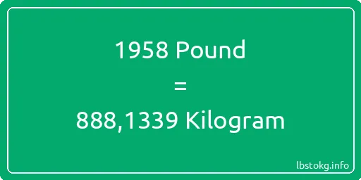 1958 Pound için Kilogram - 1958 Pound için Kilogram