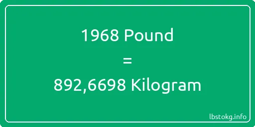 1968 Pound için Kilogram - 1968 Pound için Kilogram