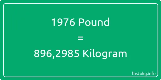 1976 Pound için Kilogram - 1976 Pound için Kilogram