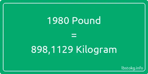 1980 Pound için Kilogram - 1980 Pound için Kilogram