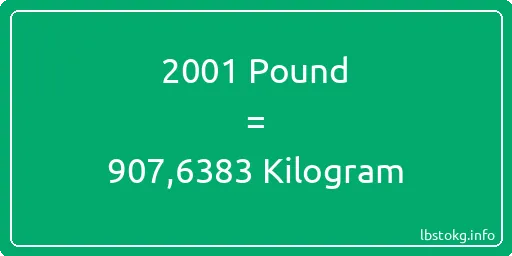 2001 Pound için Kilogram - 2001 Pound için Kilogram