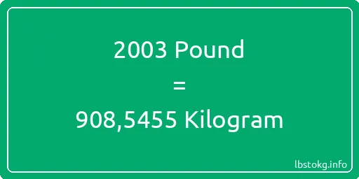 2003 Pound için Kilogram - 2003 Pound için Kilogram