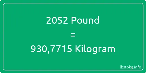 2052 Pound için Kilogram - 2052 Pound için Kilogram